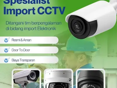Jasa Import Kamera CCTV & Security System Terpercaya