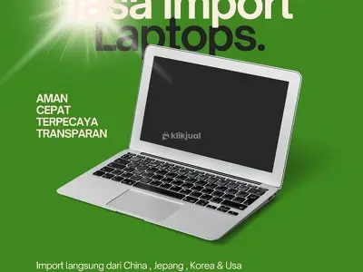 Jasa Import Laptop Baru & Bergaransi